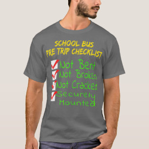 Novelty CDL School Bus Driver PreTrip Trucking T-Shirt