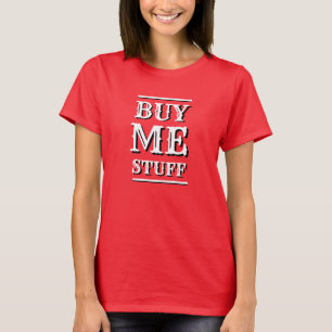 Novelty Novelty Noël ACHETEZ-MOI STUFF T-Shirt