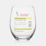 Novelty Prescription Wine Glass Customizable<br><div class="desc">Indulge in a dose of laughter with our Custom Prescription Wine Glass, the perfect remedy for the end-of-day blues. Crafted for those who appreciate a good chuckle with their chardonnay, this novelty glass is your ticket to unwind in style. Featuring a customizable prescription label printed on the front, it's tailored...</div>