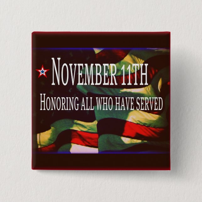 November 11th Button -Honouring All Who Have (Front)