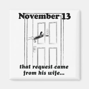November 13 magnet
