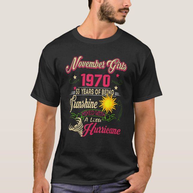 November 1970 53rd Birthday November Girl 1970 53  T-Shirt (Front)