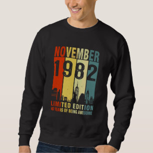 November 1982  40 Years Of Being Awesome Sweatshirt