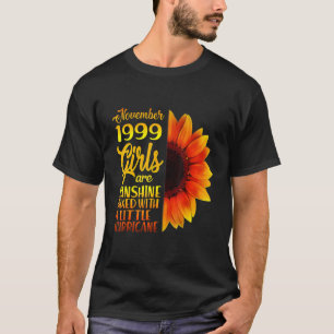 November 1999 Girls Are Sunshine With A Little Hur T-Shirt