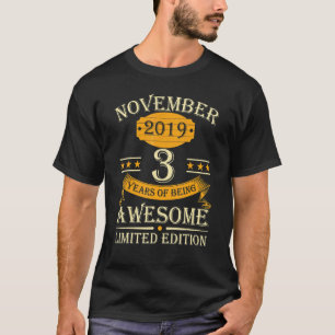 November 2019 3 Years Of Being Awesome Retro 3rd B T-Shirt
