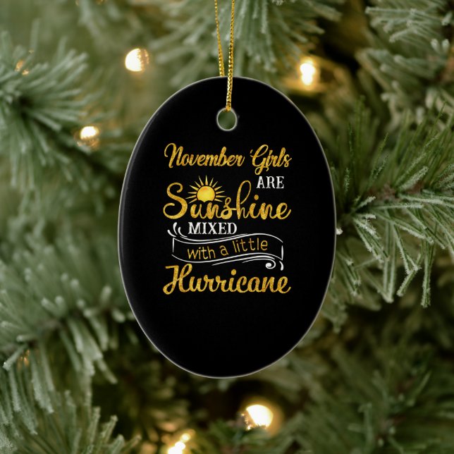 November Girls Are Sunshine Mixed Little Hurricane Ceramic Ornament (Tree)