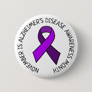 November is Alzheimer's Disease Awareness Month 2 Inch Round Button
