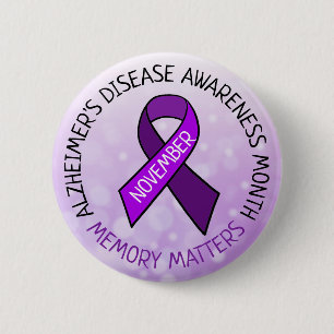 November is Alzheimer's Disease Awareness Month 2 Inch Round Button