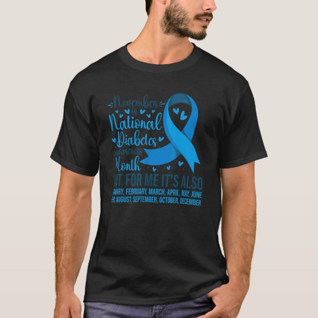 November Is Diabetes Awareness Month T1D Warrior T-Shirt (Front)