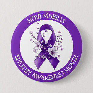 November is Epilepsy Awareness Month 3 Inch Round Button