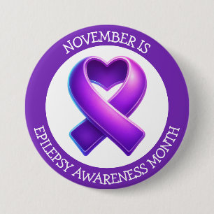 November is Epilepsy Awareness Month 3 Inch Round Button