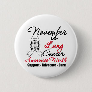 November is Lung Cancer Awareness Month 2 Inch Round Button