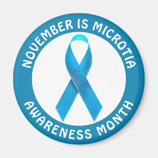 November is Microtia Awareness Month Magnet