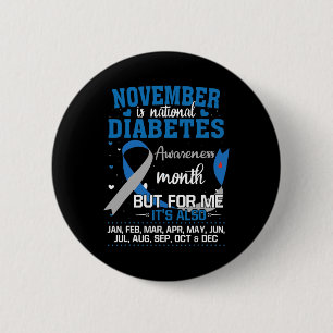 November Is National Diabetes Awareness Month 2 Inch Round Button