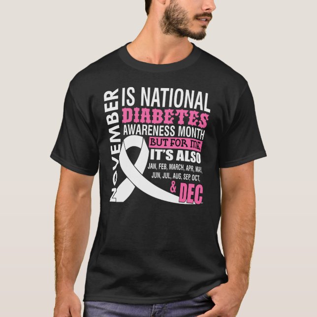 November Is National Diabetes Awareness Month T-Shirt (Front)