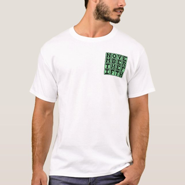 November The Fifth, Guy Fawkes Day T-Shirt (Front)