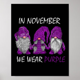 November We Wear Purple - Alzheimerheimer Awarenes Poster