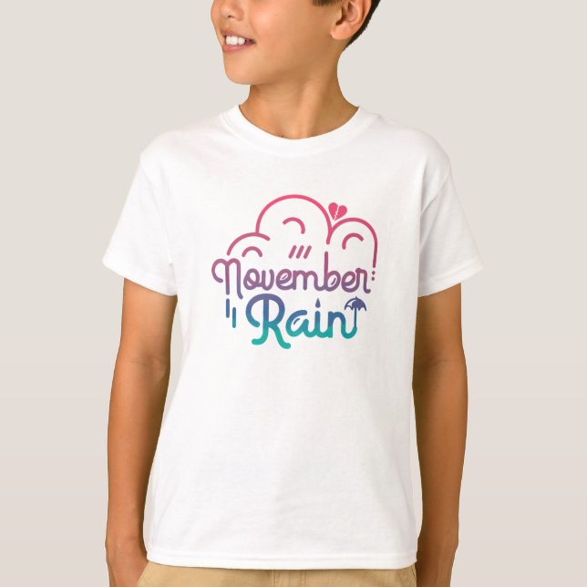 Novermber Rain T-Shirt (Front)