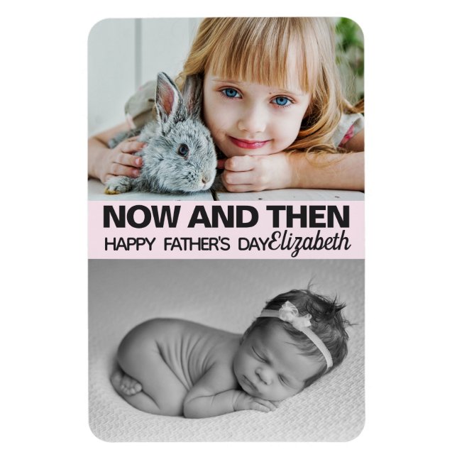 Now and then daughter's photographs Father's day Magnet (Vertical)