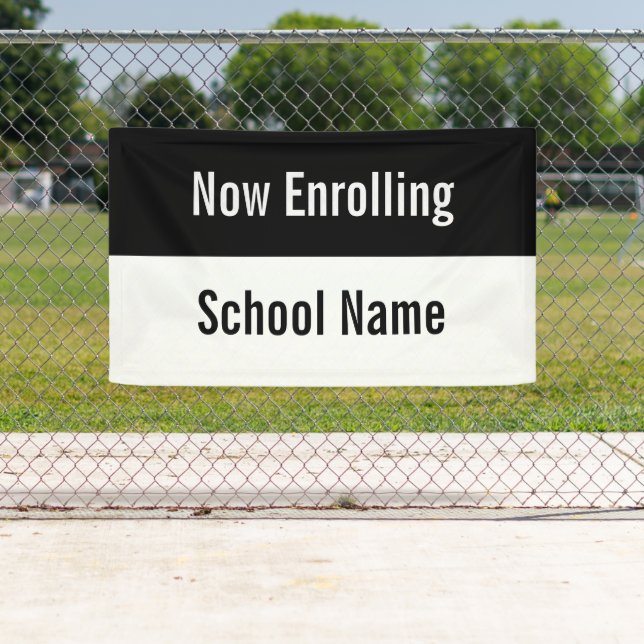 Now Enrolling School Name Black and White Template Banner (Insitu)