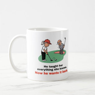 Now He Wants It Back: Funny Women's Golf Mug
