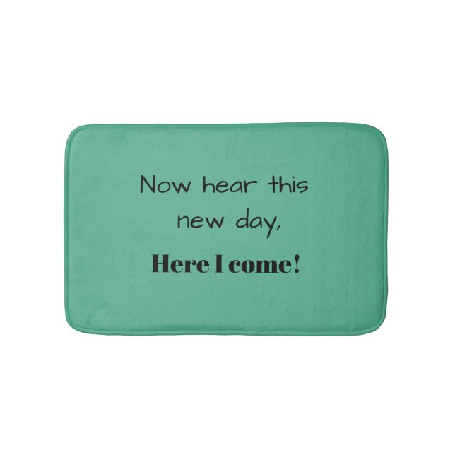 Now hear this - bath mat (Front)