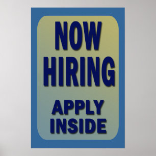 NOW HIRING APPLY INSIDE Poster