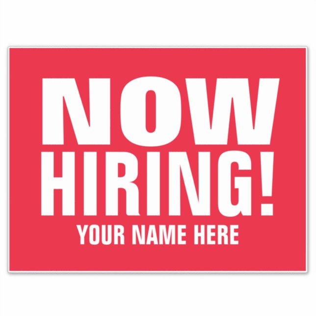Now Hiring custom vinyl stickers for business (Front)
