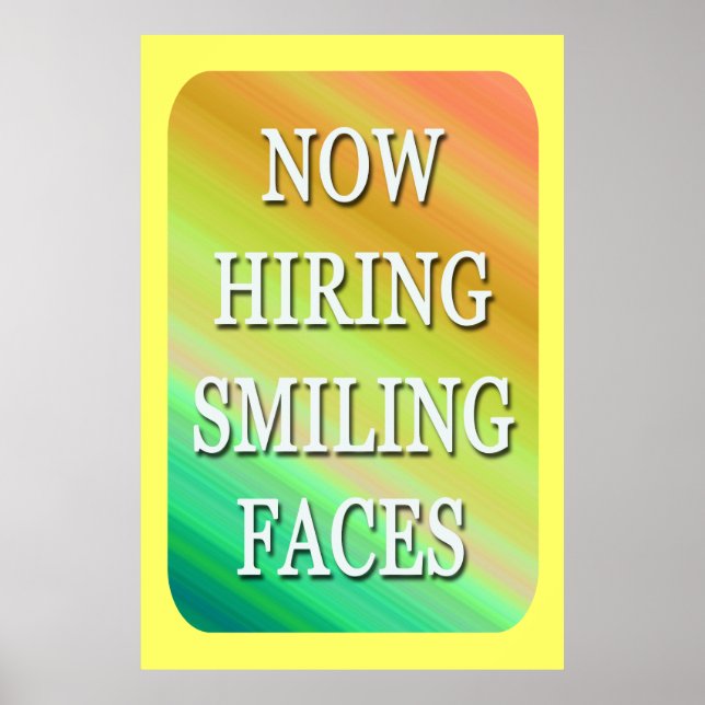 NOW HIRING SMILING FACES Poster (Front)