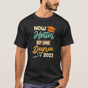 Now hotter by one degree 2023 Masters degree 2 T-Shirt