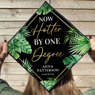 Now Hotter By One Degree Graduation Cap Topper