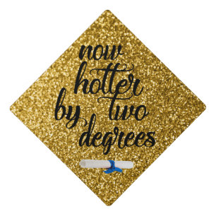 Now hotter by two degrees. Glitter gold Graduation Cap Topper