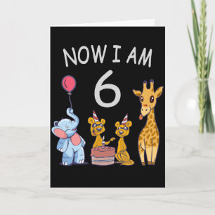Now I am 6 years old 6th Birthday at the Zoo Card
