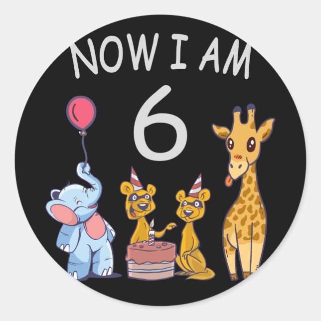 Now I am 6 years old 6th Birthday at the Zoo Classic Round Sticker (Front)
