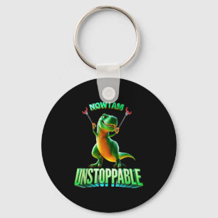 Now I Am Unstoppable Funny T-rex Tyrannosaurus Din Keychain