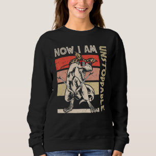 Now I Am Unstoppable Rex Dinosaur Rex Cute Vintag Sweatshirt