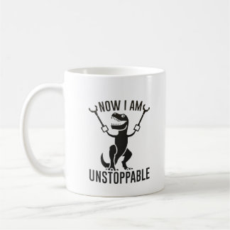 Now I am Unstoppable, T rex Arms Mug, Trex Gifts Coffee Mug