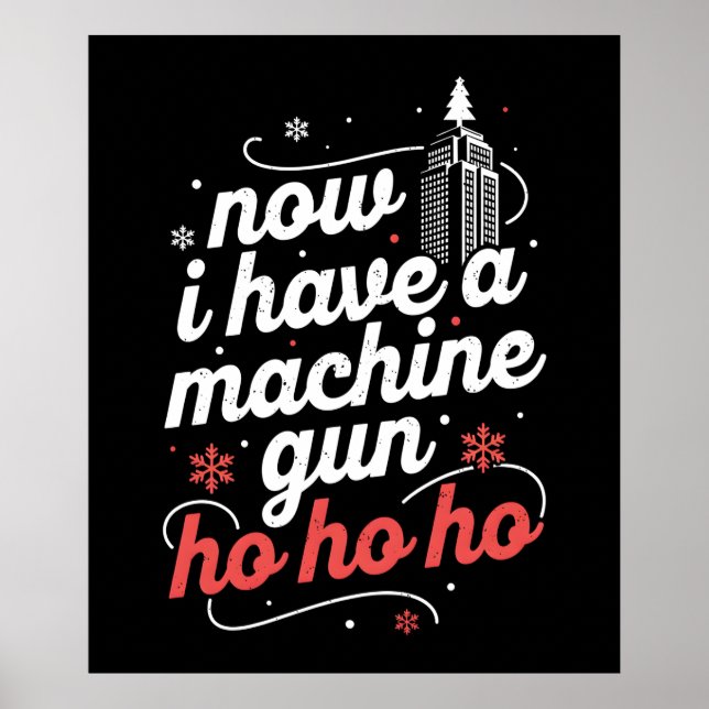 Now I Have a Machine Gun Ho Ho Ho Poster (Front)