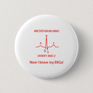 Now I Know My EKGs ECGs Doctor Nurse Medical 2 Inch Round Button