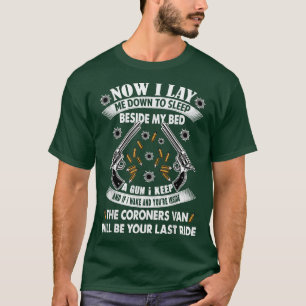 Now I Lay Me Down To Sleep Beside My Bed G T-Shirt
