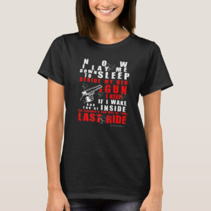 Now I Lay Me Down To Sleep Beside My Bed T-Shirt