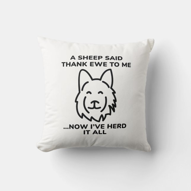 Now I’ve Herd It All Throw Pillow (Front)