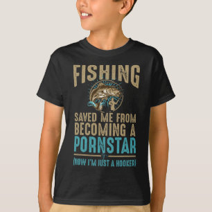 Now I'm Just A Dirty Fishing Humour Quote T-Shirt