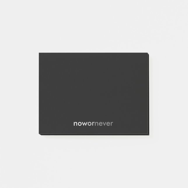 Now or Never Vanishing Quote for Procrastinators Post-it Notes (Front)