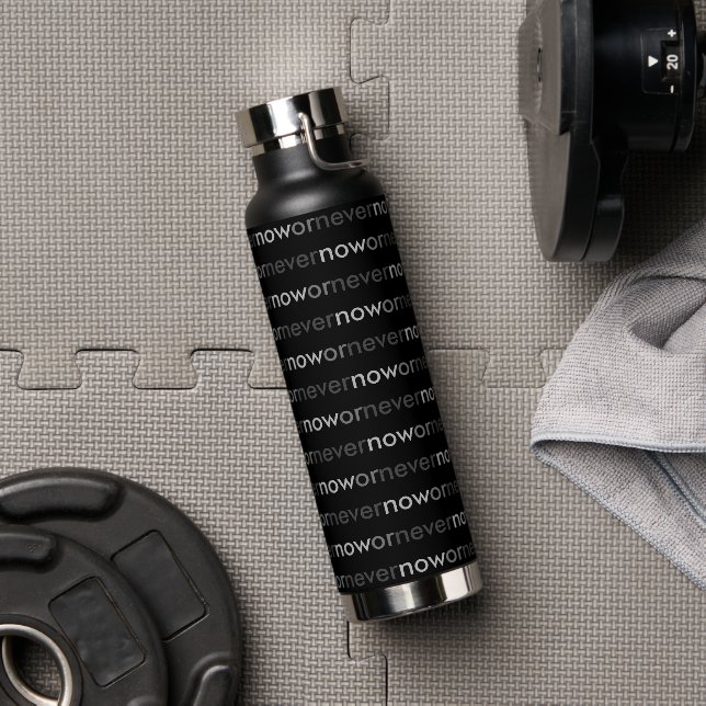 Now or Never Vanishing Quote for Procrastinators Water Bottle (Gym)