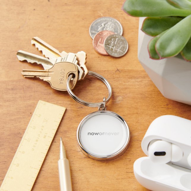 Now or Never Vanishing Quote Minimalist White Keychain (Desk)