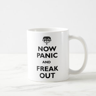 Now Panic And Freak Out Coffee Mug