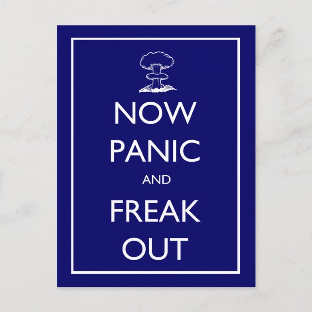 'Now Panic and Freak Out' postcard (Front)