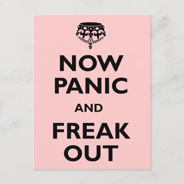 Now Panic And Freak Out Postcard (Front)