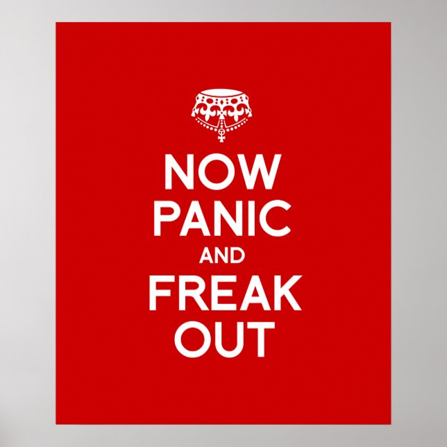 NOW PANIC AND FREAK OUT POSTER (Front)